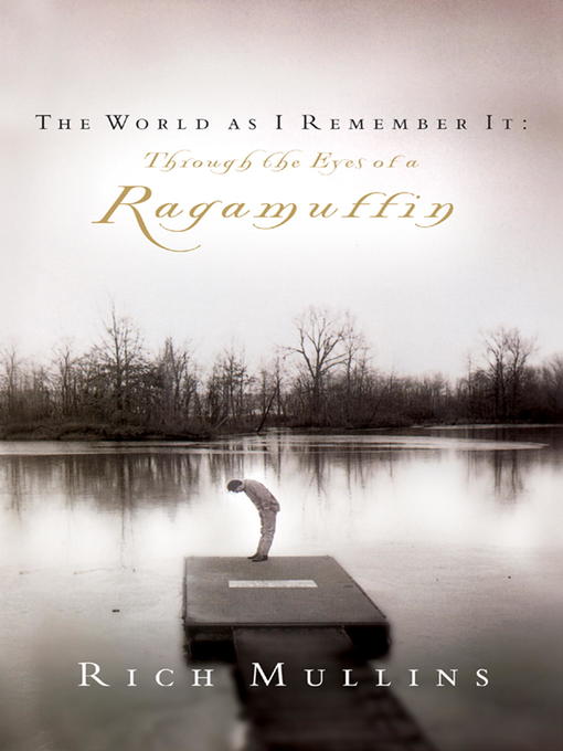 Title details for The World as I Remember It by Rich Mullins - Wait list